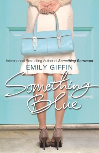 Something Blue, Emily Giffin - Paperback - 9780099461548