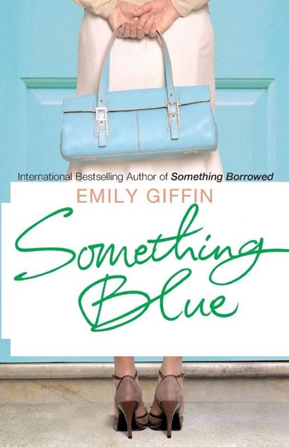 Something Blue, Emily Giffin - Paperback - 9780099461548