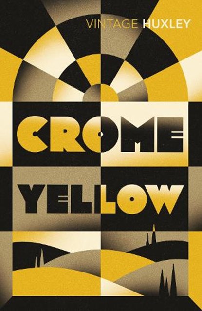 Crome Yellow, Aldous Huxley - Paperback - 9780099461890
