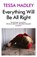 Everything Will Be All Right, Tessa Hadley - Paperback - 9780099462002