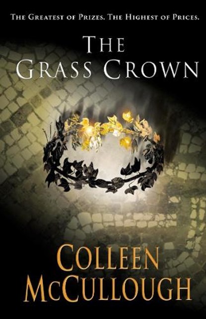 The Grass Crown, Colleen McCullough - Paperback - 9780099462491