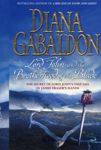 Lord John and the Brotherhood of the Blade, Diana Gabaldon - Paperback - 9780099463337