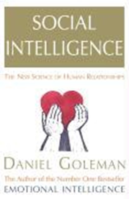 Social Intelligence, Daniel Goleman - Paperback - 9780099464921