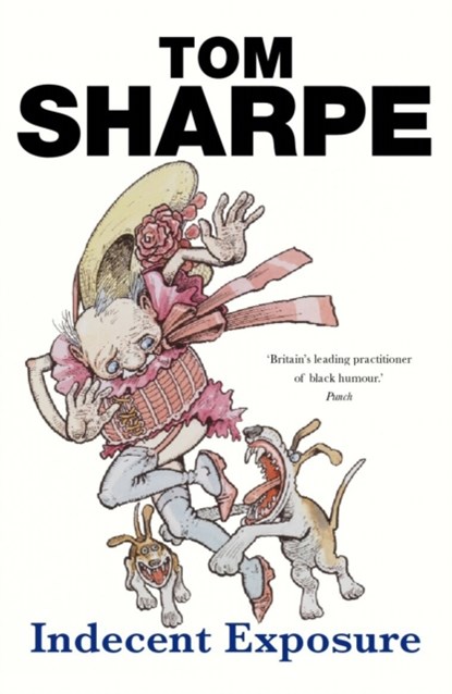 Indecent Exposure, Tom Sharpe - Paperback - 9780099466529