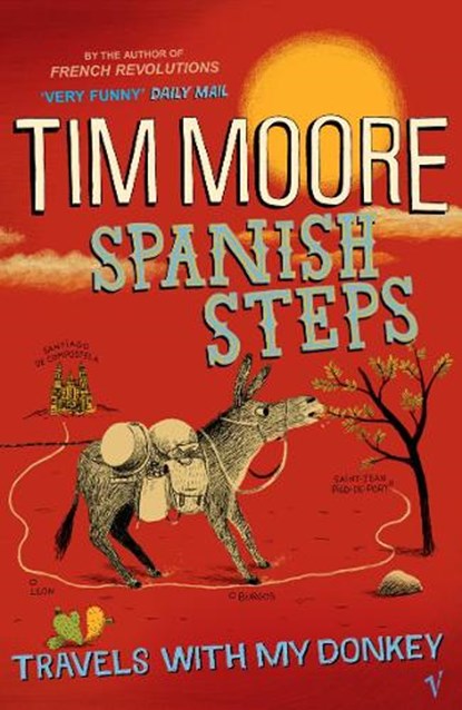 Spanish Steps, Tim Moore - Paperback - 9780099471943