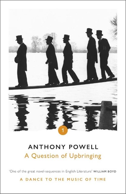 A Question of Upbringing, Anthony Powell - Paperback - 9780099472384