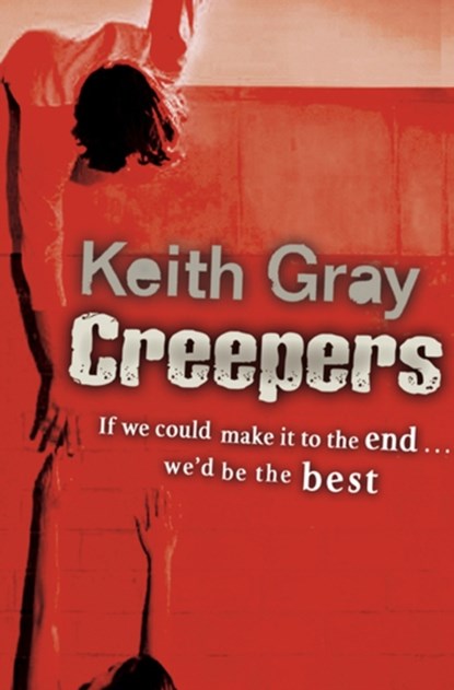 Creepers, Keith Gray - Paperback - 9780099475644