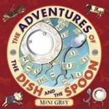 The Adventures Of The Dish And The Spoon - Mini Grey - 9780099475767