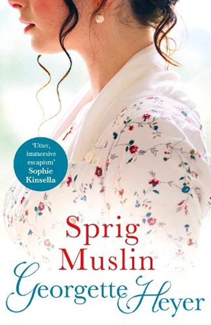 Sprig Muslin, Georgette Heyer - Paperback - 9780099476351