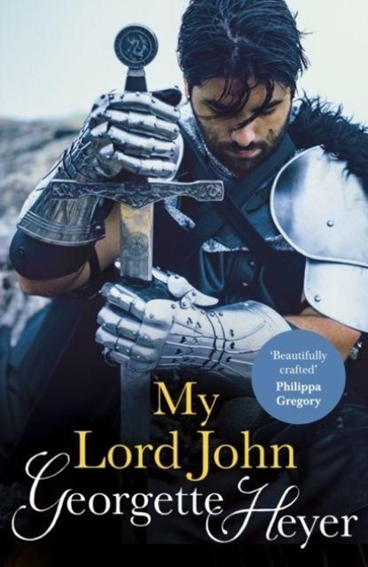 My Lord John, Georgette Heyer - Paperback - 9780099476429