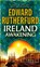 Ireland: Awakening, Edward Rutherfurd - Paperback Pocket - 9780099476559