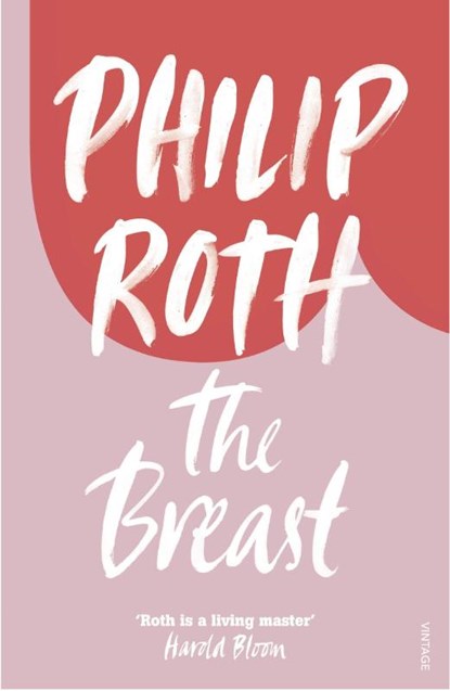 The Breast, Philip Roth - Paperback - 9780099477518