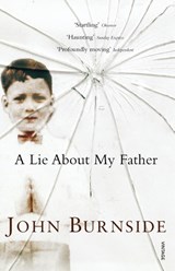 A Lie About My Father - John Burnside - 9780099479536