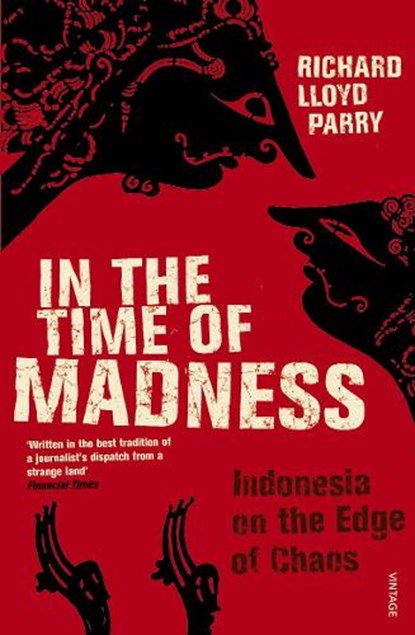 In The Time Of Madness, Richard Lloyd Parry - Paperback - 9780099481454