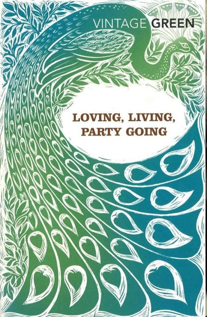 Loving, Living, Party Going, Henry Green - Paperback - 9780099481478