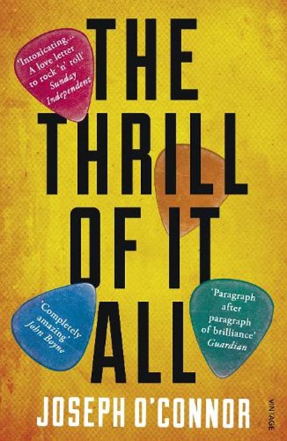 The Thrill of it All, Joseph O'Connor - Paperback - 9780099481539