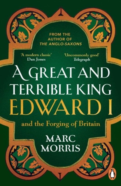 A Great and Terrible King, Marc Morris - Paperback - 9780099481751
