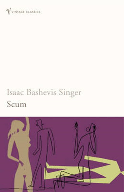 Scum, Isaac Bashevis Singer - Paperback - 9780099483601