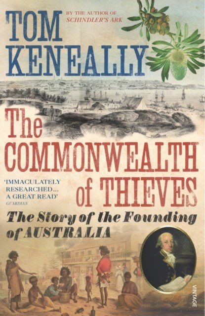 The Commonwealth of Thieves, Thomas Keneally - Paperback - 9780099483748