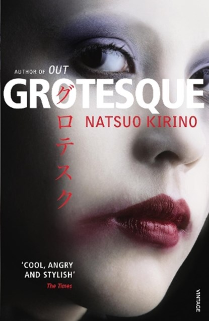 Grotesque, Natsuo Kirino - Paperback - 9780099488934