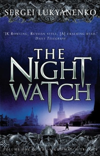 The Night Watch, Sergei Lukyanenko - Paperback - 9780099489924