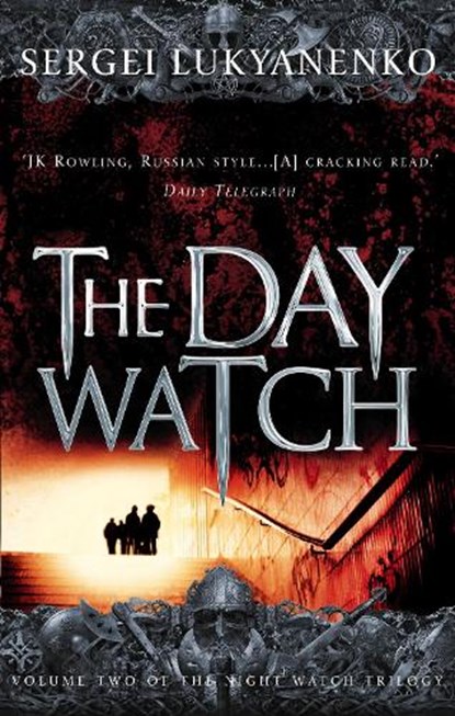 The Day Watch, Sergei Lukyanenko ; Vladimir Vasiliev - Paperback - 9780099489931