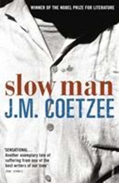 Slow Man, J.M. Coetzee - Paperback - 9780099490623