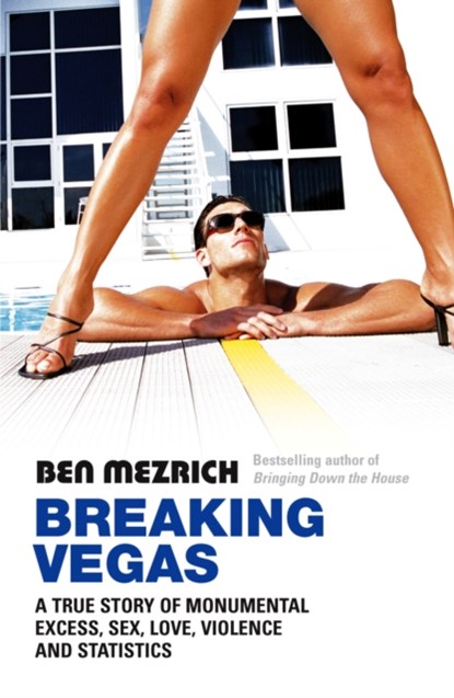 Breaking Vegas, Ben Mezrich - Paperback - 9780099490999