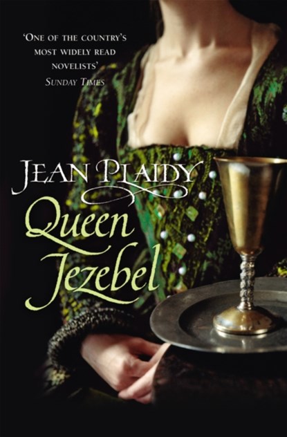 Queen Jezebel, Jean Plaidy - Paperback - 9780099493198