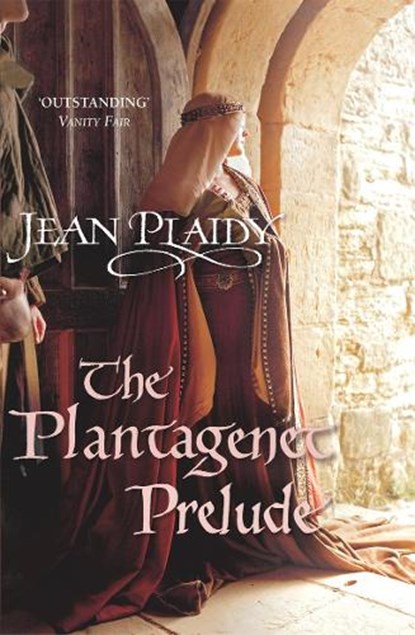 The Plantagenet Prelude, Jean Plaidy - Paperback - 9780099493266