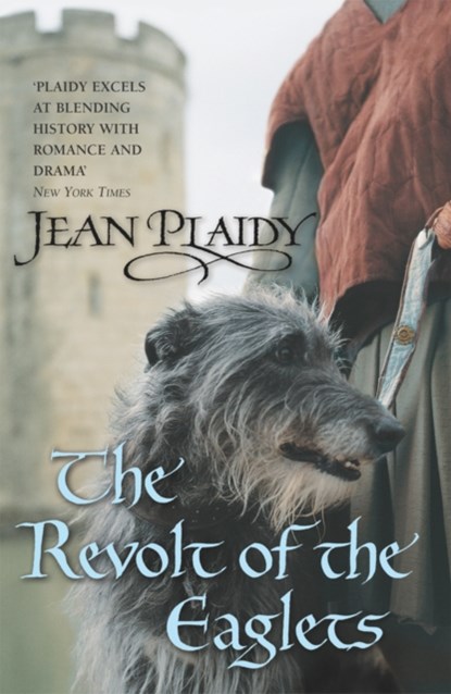 The Revolt of the Eaglets, Jean Plaidy - Paperback - 9780099493273