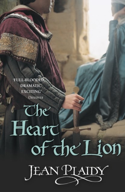 The Heart of the Lion, Jean Plaidy - Paperback - 9780099493280