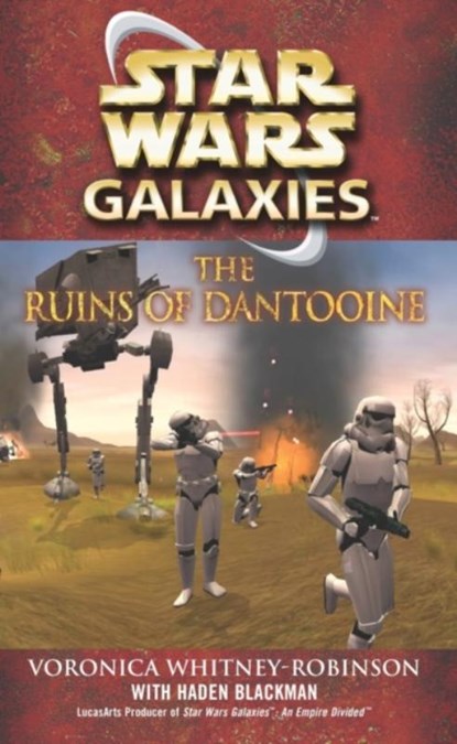 Star Wars: Galaxies - The Ruins of Dantooine, Haden Blackman ; Voronica Whitney-Robinson - Paperback - 9780099493556