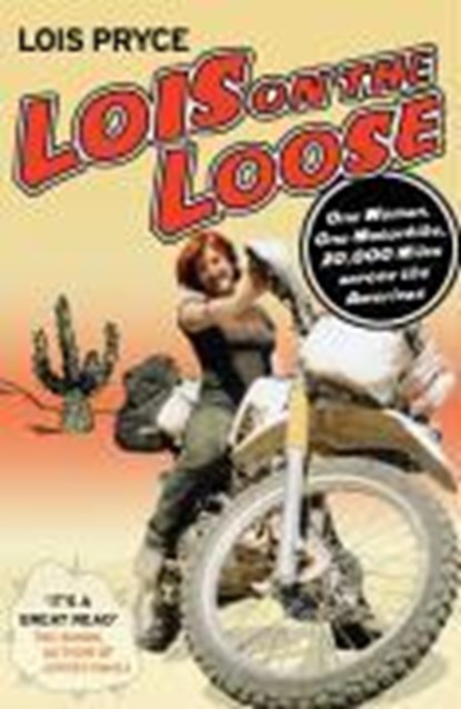 Lois on the Loose, Lois Pryce - Paperback - 9780099493563