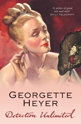 Detection Unlimited - Georgette Heyer - 9780099493747