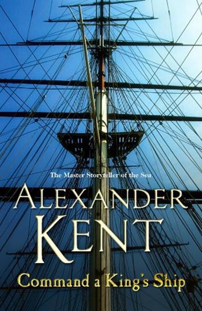 Command A King's Ship, Alexander Kent - Paperback - 9780099493891