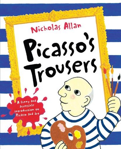Picasso's Trousers, Nicholas Allan - Paperback - 9780099495369