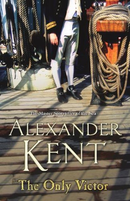 The Only Victor, Alexander Kent - Paperback - 9780099497691