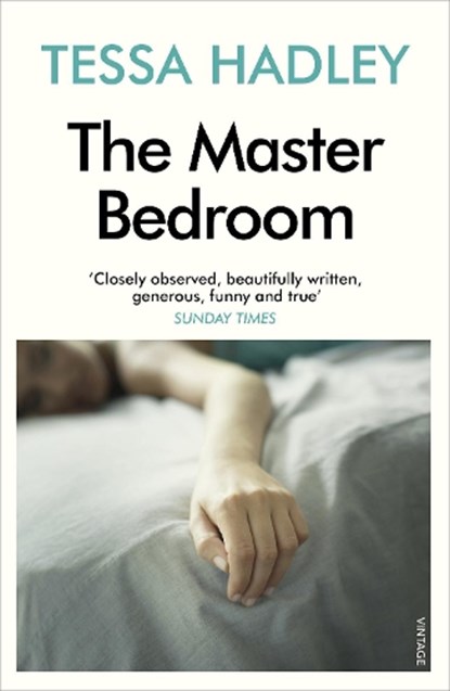 The Master Bedroom, Tessa Hadley - Paperback - 9780099499268