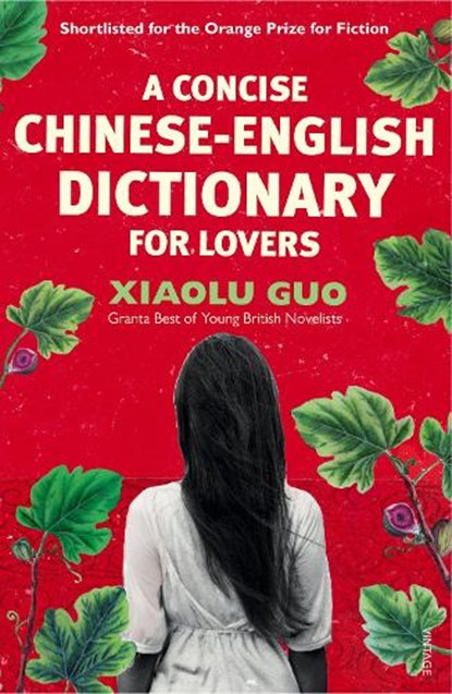 A Concise Chinese-English Dictionary for Lovers, Xiaolu Guo - Paperback - 9780099501473
