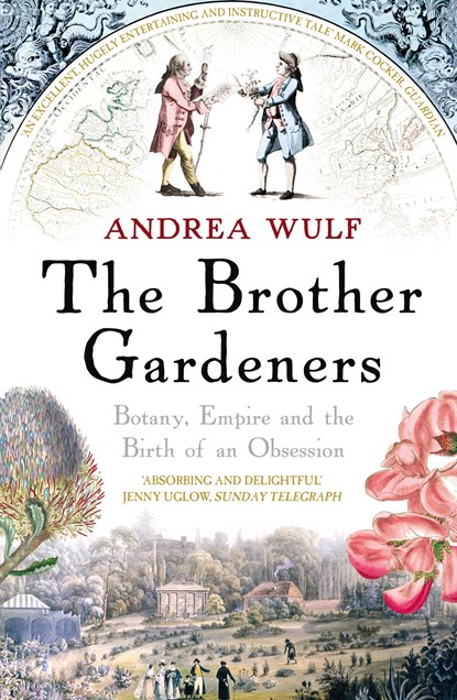 The Brother Gardeners, Andrea Wulf - Paperback - 9780099502371