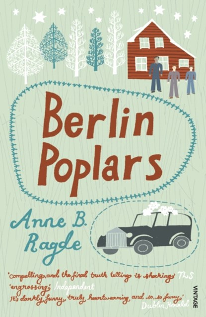 Berlin Poplars, Anne B Ragde - Paperback - 9780099502579
