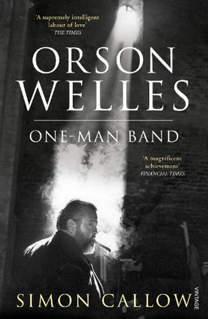 Orson Welles, Volume 3, Simon Callow - Paperback - 9780099502838