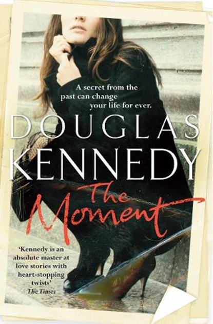 The Moment, Douglas Kennedy - Paperback - 9780099509745