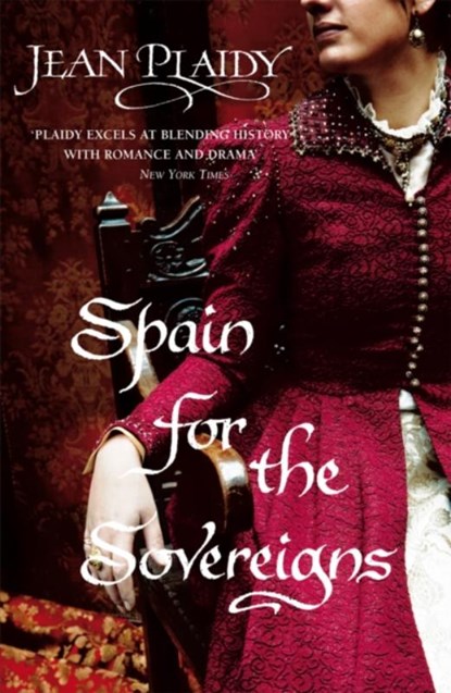 Spain for the Sovereigns, Jean Plaidy - Paperback - 9780099510338