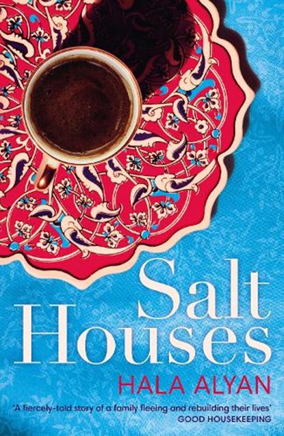 Salt Houses, Hala Alyan - Paperback - 9780099510932