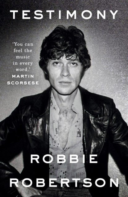 Testimony, Robbie Robertson - Paperback - 9780099510956