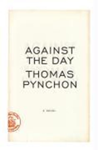 Against the Day, Thomas Pynchon - Paperback - 9780099512332