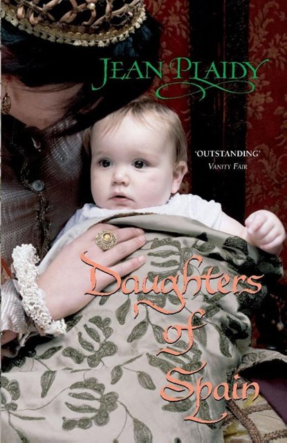 Daughters of Spain, Jean Plaidy - Paperback - 9780099513544