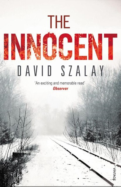 The Innocent, David Szalay - Paperback - 9780099515883